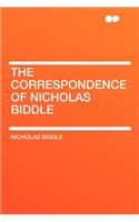 The Correspondence of Nicholas Biddle