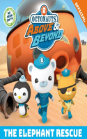 Octonauts Above & Beyond: The Elephant Rescue: (Octonauts Above & Beyond)