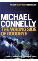 The Wrong Side of Goodbye: (Harry Bosch Series)