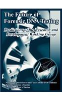 The Future of Forensic DNA Testing: Predictions of the Research and Development Working Group(English)