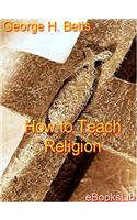 How to Teach Religion