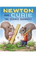 Newton and Curie: The Science Squirrels