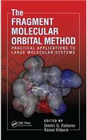 The Fragment Molecular Orbital Method