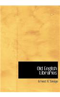 Old English Libraries