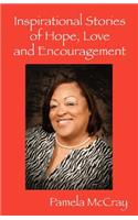 Inspirational Stories of Hope, Love and Encouragement