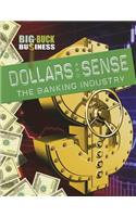 Dollars and Sense: The Banking Industry: The Banking Industry