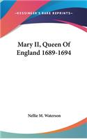 Mary II, Queen of England 1689-1694