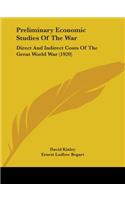 Preliminary Economic Studies Of The War