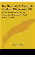 Museum V2, April, July, October 1862, January, 1863