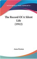 The Record Of A Silent Life (1912)