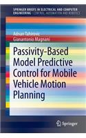 Passivity-Based Model Predictive Control for Mobile Vehicle Motion Planning