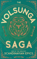 Volsunga Saga - One of the Greatest Scandinavian Epics