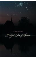 Bright Star of Heaven