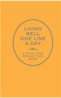 Living Well One Line a Day