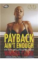 Payback Ain't Enough