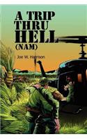 A Trip Thru Hell (Nam)