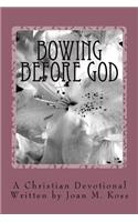 Bowing Before God