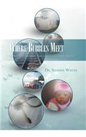 Where Bubbles Meet