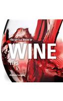 The Little Book of Wine Tips: (Little Books of Tips)