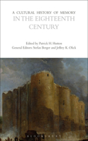 Cultural History of Memory in the Eighteenth Century