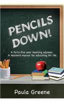 Pencils Down!