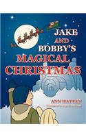 Jake and Bobby's Magical Christmas