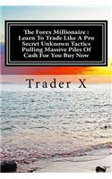 The Forex Millionaire