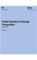 Federal Subsidies to Passenger Transportation
