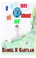 If It Was All About Me
