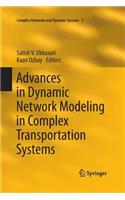 Advances in Dynamic Network Modeling in Complex Transportation Systems
