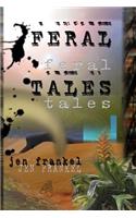 Feral Tales