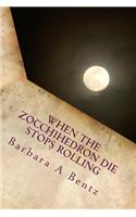 When the Zocchihedron Die Stops Rolling.