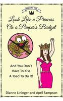 How To Look Like A Princess On A Pauper's Budget