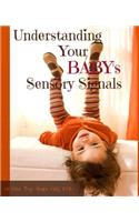 Understanding Your BABY's Sensory Signals