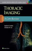 Thoracic Imaging: A Core Review