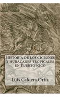 Historia de los ciclones y huracanes tropicales en Puerto Rico