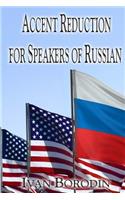 Accent Reduction for Speakers of Russian