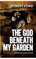 God Beneath My Garden