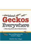 Island Geckos Everywhere