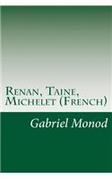 Renan, Taine, Michelet (French)