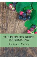 The Prepper's Guide to Foraging