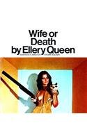 Wife or Death