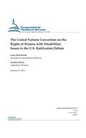 United Nations Convention on the Rights of Persons with Disabilities: Issues in the U.S. Ratification Debate