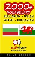 2000+ Bulgarian - Welsh Welsh - Bulgarian Vocabulary