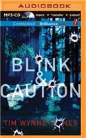 Blink & Caution