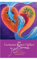 Sweet Surrender - Fruitbearer Women's Retreat 2015: Covenant of Silence