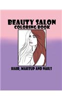 Beauty Salon Coloring Book Hair, Makeup and Nails