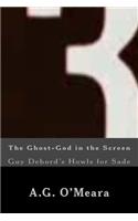 The Ghost-God in the Screen