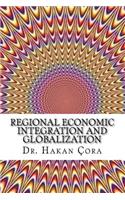 Regional Economic Integration And Globalization