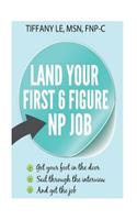 Land your first 6 figure NP job